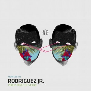 Rodriguez Jr. - Persistence Of Vision [MOBILEE133]