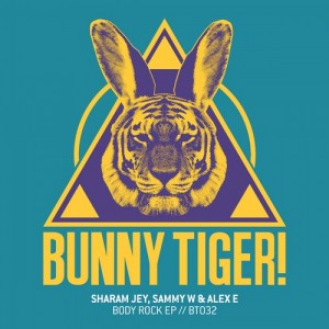 Sharam Jey, Sammy W, Alex E – Body Rock EP [BT032]