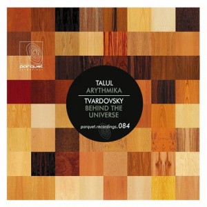 Talul, Tvardovsky – Arythmika / Behind the Universe Talul, Tvardovsky – Arythmika / Behind the Universe