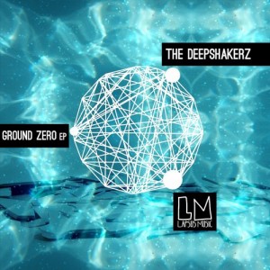 The Deepshakerz – Ground Zero EP [LPS095]