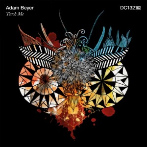 Adam Beyer – Teach Me [DC132]
