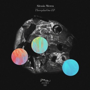 Alessio Mereu – ThreeplusOne EP [AMAMEXTRA030]