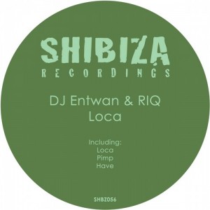 DJ Entwan, RIQ – Loca [SHBZ056]