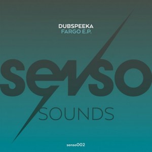 Dubspeeka – Fargo EP [SENSO002]