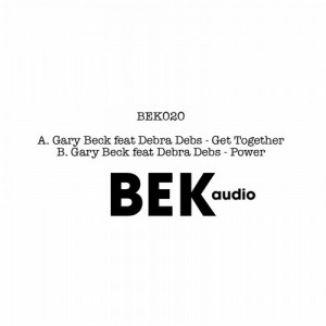 Gary Beck, Debra Debs – Get Together / Power [BEK020]