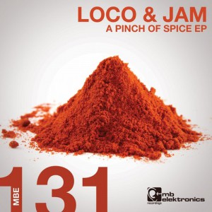 Loco & Jam – A Pinch Of Spice EP Loco & Jam – A Pinch Of Spice EP