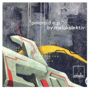 Melokolektiv – Polaroid EP [SEL014]