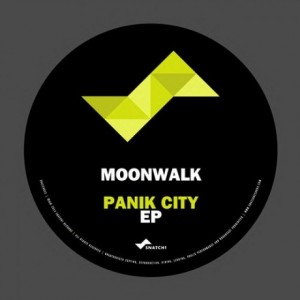 Moonwalk – Panik City EP [SNATCH052]