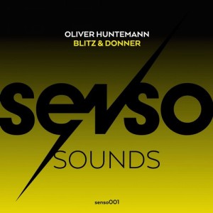 Oliver Huntemann – Blitz & Donner [SENSO001]