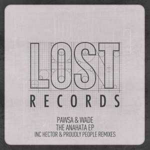 PAWSA, Wade – Anahata EP [LR009]