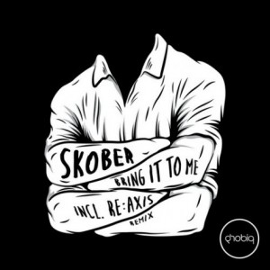 Skober – Bring It To Me
