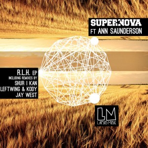 Supernova & Ann Saunderson – R.L.H. The Remixes Supernova & Ann Saunderson – R.L.H. The Remixes