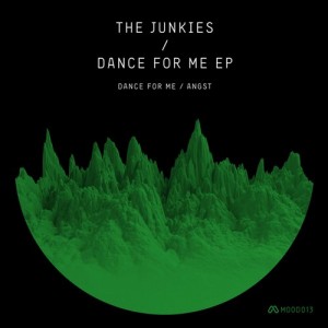 The Junkies – Dance for Me Ep [MOOD013]