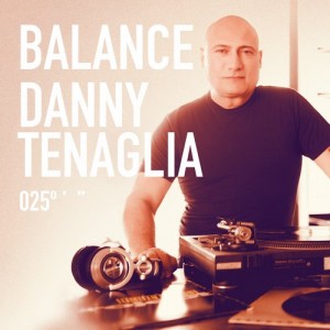 Balance 025: Mixed by Danny Tenaglia Balance 025: Mixed by Danny Tenaglia