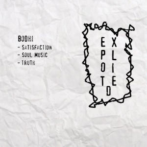 Bodhi – Satisfaction [EXPDIGITAL84]