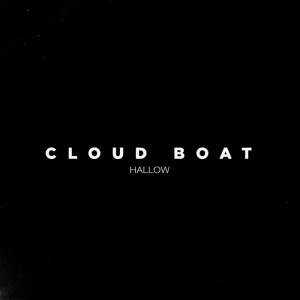 Cloud Boat – Hallow [AMB1410]