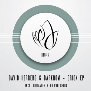 Darkrow, David Herrero – Orion EP Darkrow, David Herrero – Orion EP