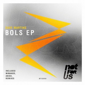 Dave Martins – Bols EP Dave Martins – Bols EP