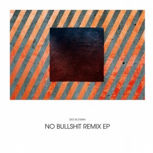 Deo & Z-Man – No Bullshit Remix EP [HFNDISK13D]