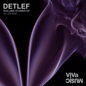 Detlef – Rolling Stoned EP Detlef – Rolling Stoned EP