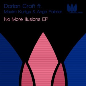Dorian Craft – No More Illusions EP [WT183]