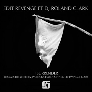 Edit Revenge feat. Dj Roland Clark – I Surrender [NMB057]
