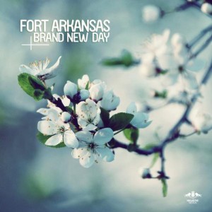 Fort Arkansas – Brand New Day