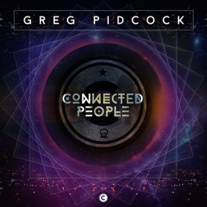 Greg Pidcock – Connected People EP [CP046]