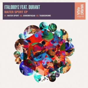 Italoboyz, Durant – Water Sport EP [VIVA110]