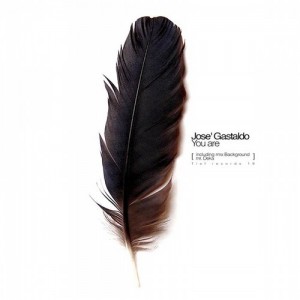 Jose Gastaldo – You Are [TIEFRECORDS19]