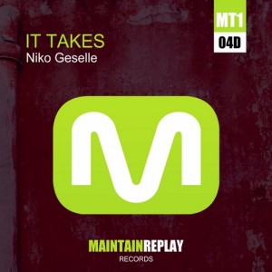 Niko Geselle – It Takes [MT104D]