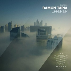 Ramon Tapia – Upper EP Ramon Tapia – Upper EP