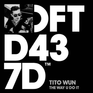 Tito Wun – The Way U Do It