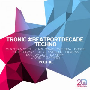VA - Tronic #BeatportDecade Techno