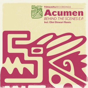 Acumen – Behind The Scenes EP [TENA039]