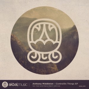 Anthony Middleton – Controllin Things EP [AKBAL094]