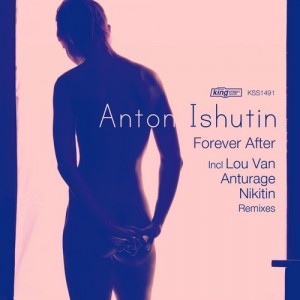 Anton Ishutin – Forever After [KSS1491]