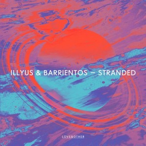 Barrientos, Illyus – Stranded [LOVE01001Z]