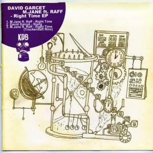 David Garcet, M.Jane, Raff – Right Time EP [KDB045D]