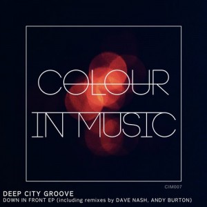 Deep City Groove – Down in Front EP [CIM007]