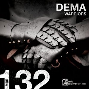 Dema – Warriors [MBE132D]