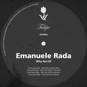Emanuele Rada – Why Not EP [TLP036]