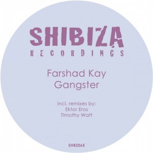 Farshad Kay – Gangster [SHBZ065]