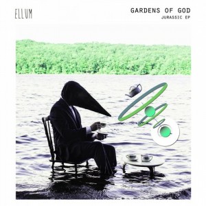 Gardens Of God – Jurassic EP [ELL024]