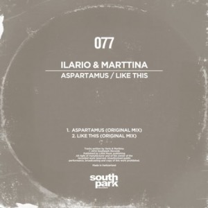 Ilario, Marttina – Aspartamus / Like This [SOUTHPARK077]
