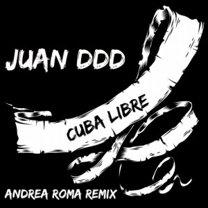 Juan Ddd – Cuba Libre [EMC026]