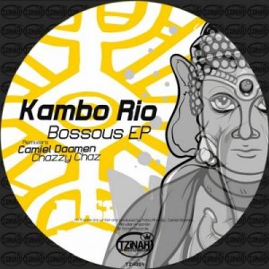 Kambo Rio – Bossous EP Kambo Rio – Bossous EP