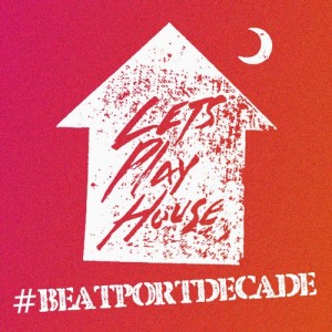VA – Let’s Play House #Beatportdecade Deep House [LPH501]