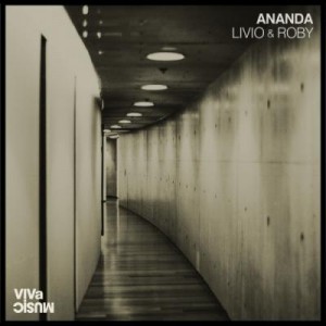 Livio & Roby – Ananda [VIVA112]
