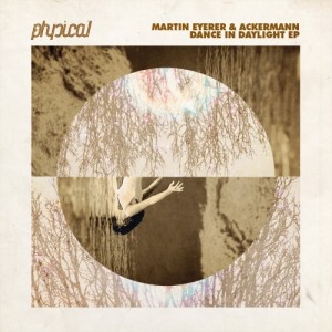 Martin Eyerer, Ackermann – Dance In Daylight EP [GPM284]